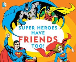 Super Heroes Need Friends Too