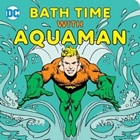 Bath Time with Aquaman