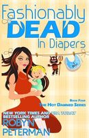 Fashionably Dead in Diapers