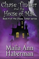Chase Tinker and the House of Mist