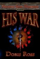 Cover of His War by Doris Ross