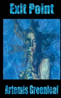Cover of Exit Point by Artemis Greenleaf