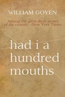 Had I a Hundred Mouths: New and Selected Stories 1947-1983