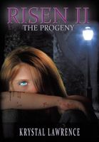 Cover of Risen II - The Progeny by Krystal Lawrence