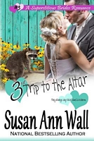 Cover of 3rd Trip to the Altar by Susan Ann Wall