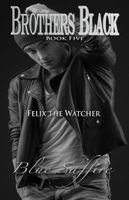 Felix The Watcher