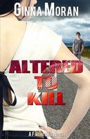 Altered to Kill