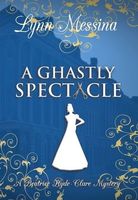 A Ghastly Spectacle