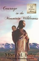 Courage in the Mountain Wilderness