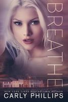 Breathe by Carly Phillips