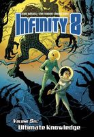Infinity 8 vol.6: Ultimate Knowledge