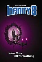 Infinity 8 vol.7: All for Nothing