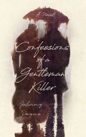 Confessions of a Gentleman Killer