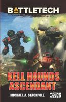 Kell Hounds Ascendant: Three Kell Hounds Short Novels