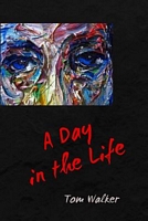 Cover of A Day in the Life by Tom Walker
