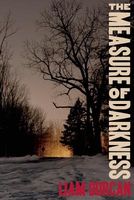 Cover of The Measure of Darkness by Liam Durcan