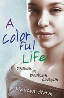 A Colorful Life: Drawn in Broken Crayon