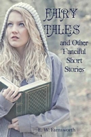 Fairy Tales and Other Fanciful Short Stories