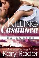 Cover of Killing Casanova by Kary Rader