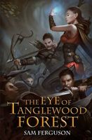 The Eye of Tanglewood Forest