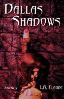 Cover of Dallas Shadows by L.R. Claude