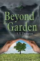 Cover of Beyond the Garden by S.Y. Thompson