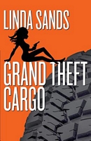 Cover of Grand Theft Cargo by Linda Sands
