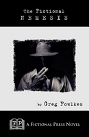 Cover of The Fictional Nemesis by Greg Fowlkes