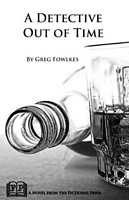 Cover of A Detective Out of Time by Greg Fowlkes