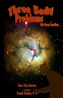 Cover of Three Body Problems by Greg Fowlkes