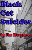Cover of The Black Cat Suicides by Jim Musgrave