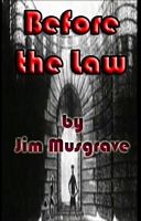 Cover of Before the Law by Jim Musgrave