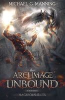 The Archmage Unbound
