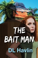 Cover of The Bait Man by D.L. Havlin