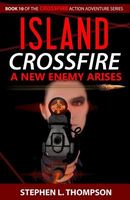 Cover of Island Crossfire by Stephen L. Thompson