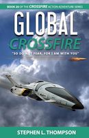Cover of Global Crossfire by Stephen L. Thompson