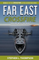 Cover of Far East Crossfire by Stephen L. Thompson