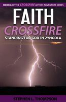 Cover of Faith Crossfire by Stephen L. Thompson