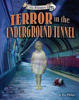 Terror in the Underground Tunnel