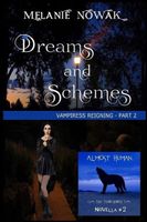 Dreams and Schemes