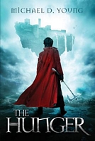 Cover of The Hunger by Michael D. Young