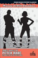 Girl in a Big Brass Bed // The Spy Who Was 3 Feet Tall // Code Name Gadget