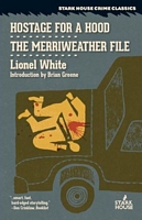 Cover of Hostage for a Hood // The Merriweather File by Lionel White