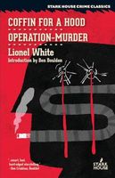 Cover of Coffin for a Hood // Operation-Murder by Lionel White