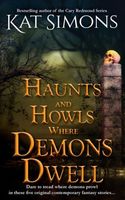 Haunts and Howls Where Demons Dwell