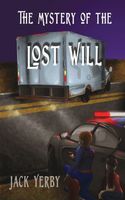 Cover of The Mystery of the Lost Will by Jack Yerby