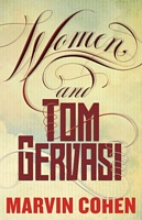 Cover of Women, and Tom Gervasi by Marvin Cohen