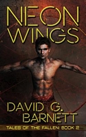 Cover of Neon Wings by David G. Barnett