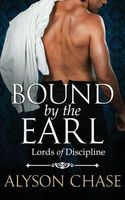 Cover of Bound by the Earl by Alyson Chase