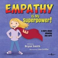 Empathy Is My SuperPower